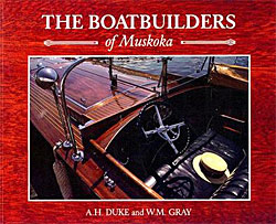 Duke / Gray: The Boatbuilders of Muskoka