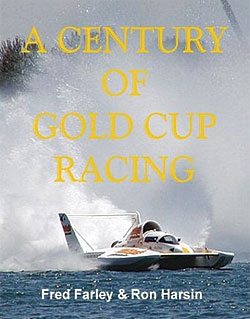 Fred Farley: A Century of Gold Cup Racing