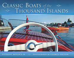 Anthony Mollica: Classic Boats Of  The Thousand Islands