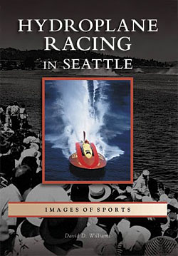 David Williams: Hydroplane Racing in Seattle