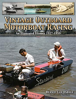 Bernie Van Osdale: Vintage Outboard Motorboat Racing